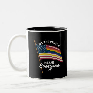 LGBT Pride Parade We The People Means Everyone Two-Tone Coffee Mug