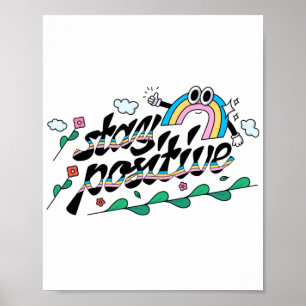 LGBT+Pride. Stay positive. Poster