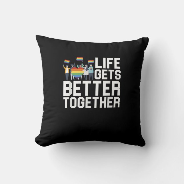 LGBT Pride Support Life Gets Better Together Inclu Cushion (Front)
