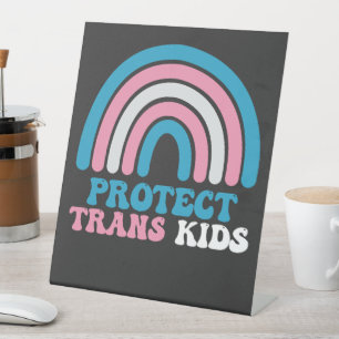 LGBT Pride Support Protect Trans Kids Pedestal Sign