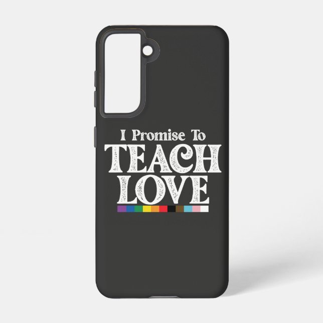 LGBT Pride Teacher I Promise To Teach Love Gay Samsung Galaxy S21 Case (Back)