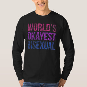 LGBT Pride Worlds Okayest Bisexual Rainbow Flag Su T-Shirt