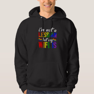 Lgbt Rainbow Cute I'm Not A Lesbian But My Wife Is Hoodie