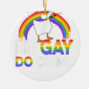 LGBT Shirt Be Gay Do Crime Ceramic Ornament