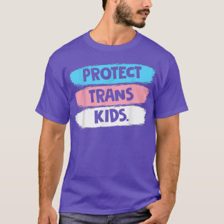 LGBT Support, Protect Trans Kid, LGBT Pride  T-Shirt