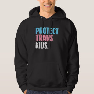 Lgbt Support Protect Trans Kids Transgender Lgbt P Hoodie