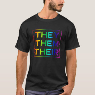 LGBT Transgender They Them Their Pronouns Rainbow T-Shirt