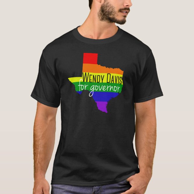 LGBT Wendy Davis T-Shirt (Front)