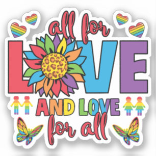 LGBTQ - All For Love and Love For All