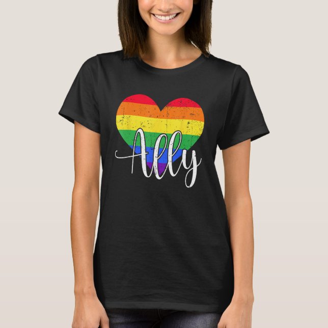 LGBTQ Ally for Gay Pride Support T-Shirt (Front)