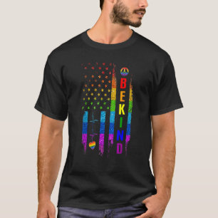 Lgbtq Be Kind Gay Pride Lgbt Rainbow American Flag T-Shirt
