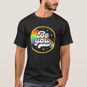 Lgbtq Be You Gay Pride Lgbt Ally Rainbow Flag Retr T-Shirt