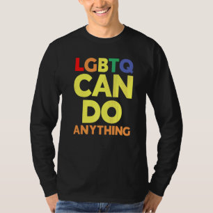 Lgbtq Can Do Anything Gender Equality Rainbow Prid T-Shirt
