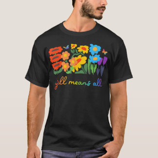 LGBTQ Diversity Yall Pride Means All Flower T-Shirt