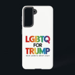LGBTQ FOR TRUMP GAY LESBIAN FOR TRUMP 2024  SAMSUNG GALAXY CASE<br><div class="desc">LGBTQ FOR TRUMP GAY LESBIAN FOR TRUMP 2024</div>