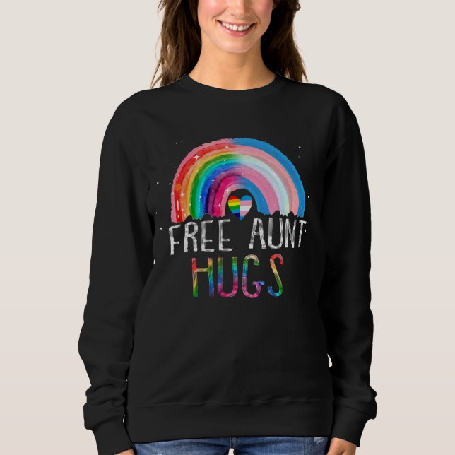 Lgbtq Free Aunt Hugs Gay Pride Lgbt Ally Rainbow W Sweatshirt (Front)