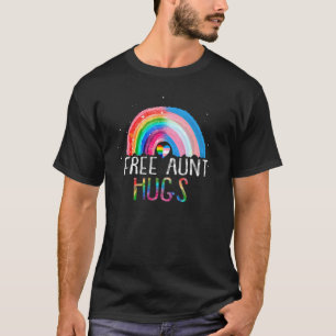 Lgbtq Free Aunt Hugs Gay Pride Lgbt Ally Rainbow W T-Shirt
