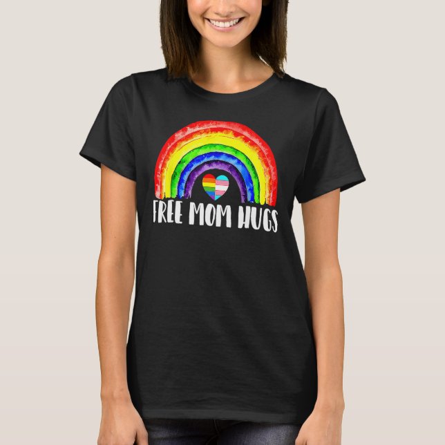 LGBTQ Free Mom Hugs Gay Pride LGBT Ally Rainbow Mo T-Shirt (Front)