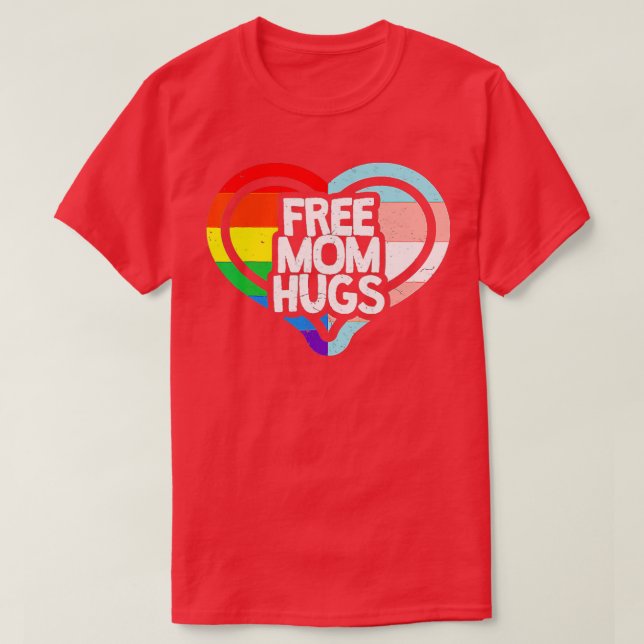 LGBTQ Free Mum Hugs Gay Pride LGBT Ally Rainbow Mo T-Shirt (Design Front)