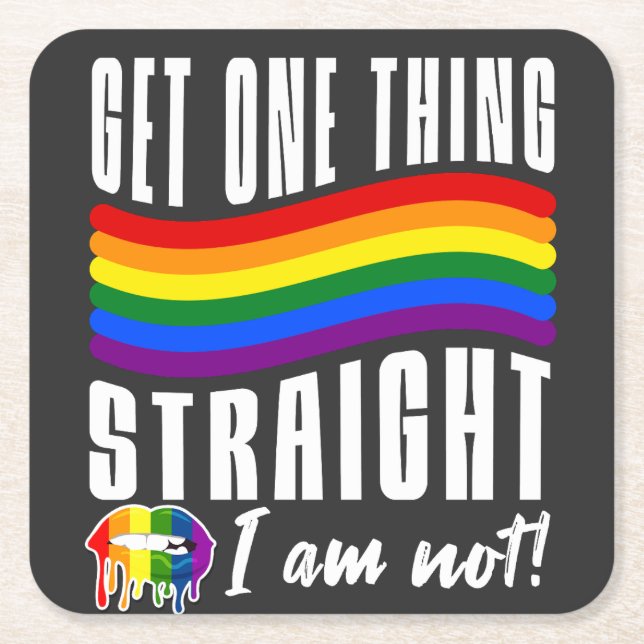 LGBTQ Get One thing Straight Paper Coaster (Front)