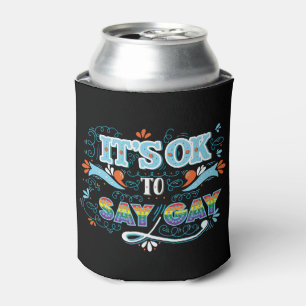 LGBTQ It's OK To Say Gay Pride Rainbow Can Cooler