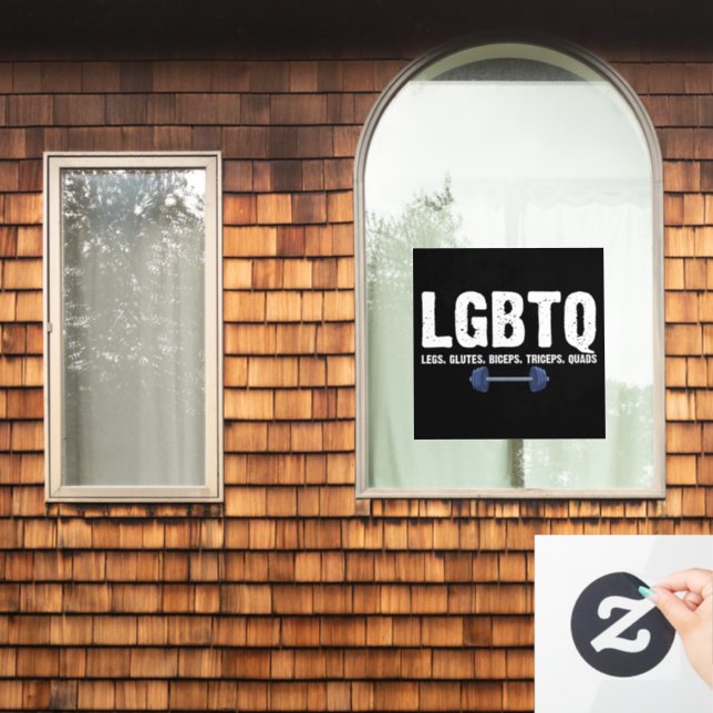LGBTQ Legs Glutes Biceps Triceps Quads Gym Lover (Home Window)