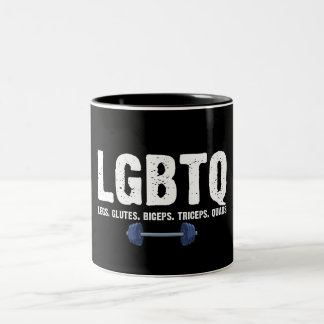 LGBTQ Legs Glutes Biceps Triceps Quads Gym Lover Two-Tone Coffee Mug