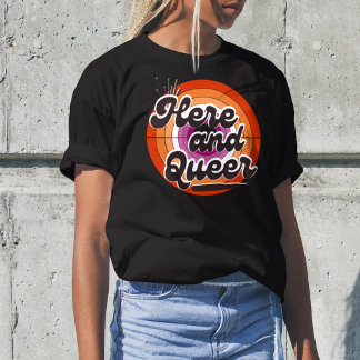 LGBTQ: Lesbian Flag - Here and Queer T-Shirt