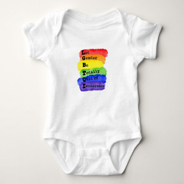 LGBTQ -Let Gender Be Quit Of Intolerance Baby Bodysuit (Front)