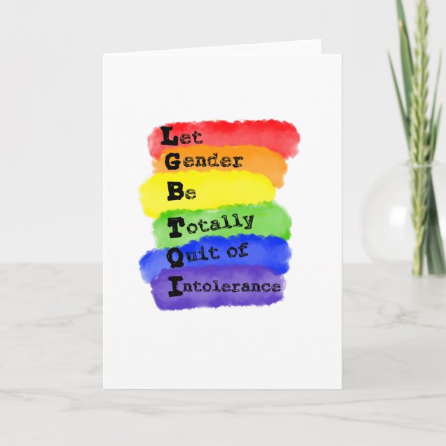 LGBTQ -Let Gender Be Quit Of Intolerance Card (Front)