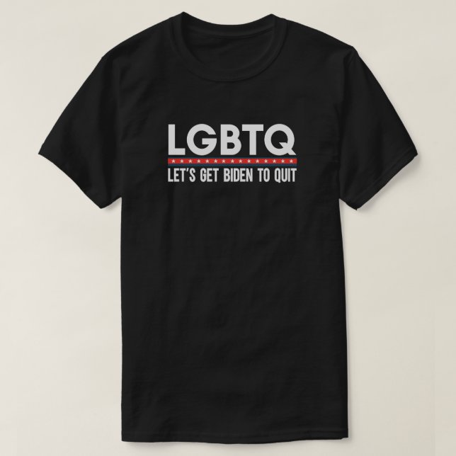 LGBTQ Let's Get Biden To Quit Anti Joe Biden Funny T-Shirt (Design Front)