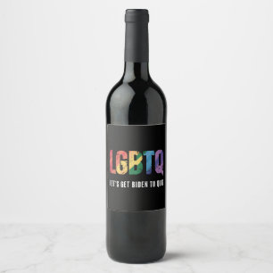 LGBTQ Lets Get Biden To Quite Gay Pride Wine Label