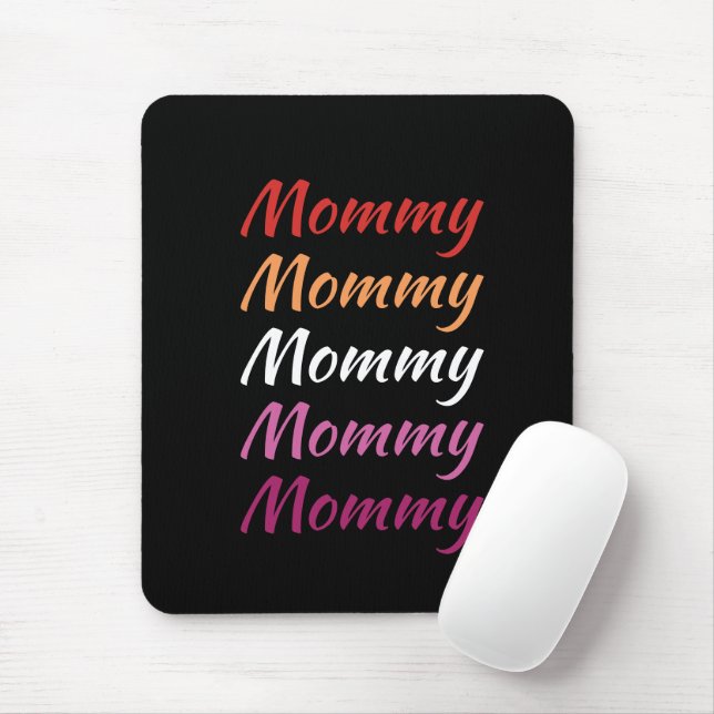 LGBTQ Mummy Lesbian Pride Mum Mother's Day Mouse Pad (With Mouse)