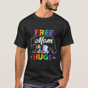 Lgbtq Pride Mama Bear Free Mum Hugs T-Shirt