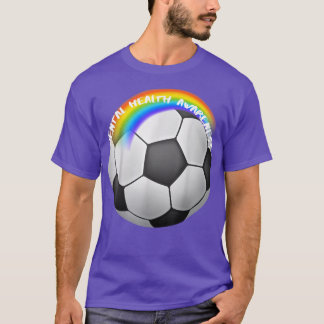 Lgbtq Pride Soccer Mental Health3013 1347  T-Shirt