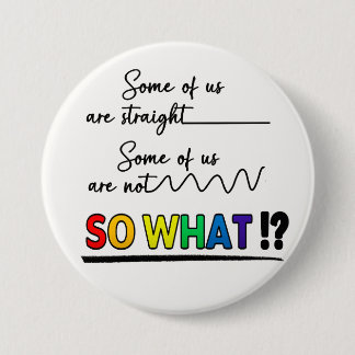 LGBTQ / PRIDE Support Slogan 7.5 Cm Round Badge