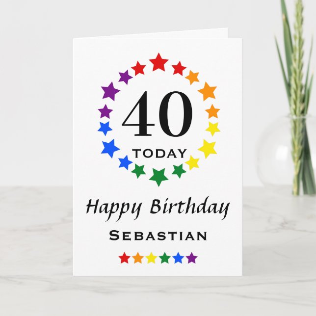 LGBTQ Rainbow Stars - 40 Today or Any Age Birthday Card (Front)