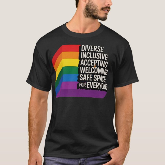 LGBTQ+ Safe Space Rainbow Pride Inclusion Design T-Shirt (Front)