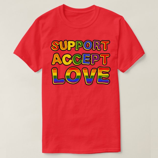LGBTQ Support Accept Love T-Shirt (Design Front)