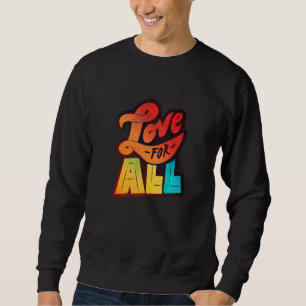 Lgbtq+ Support Love For All Halftone Edition Sweatshirt