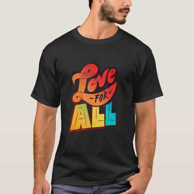 Lgbtq+ Support   Love For All  Halftone Edition  T-Shirt (Front)