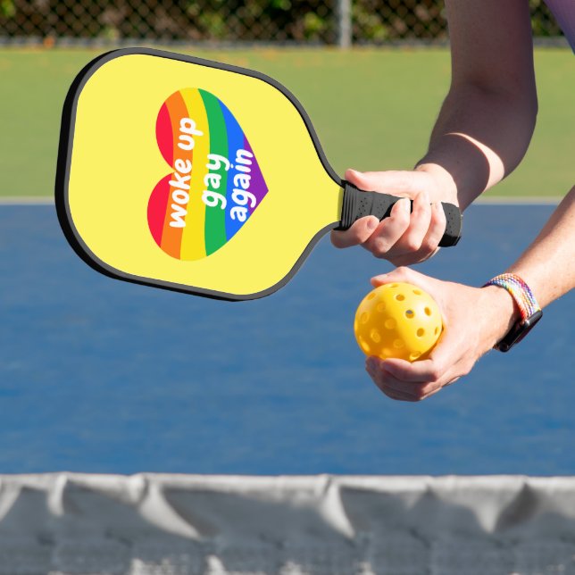 LGBTQ Woke up Gay again Pickleball Paddle (Insitu)