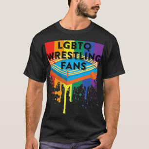 LGBTQ Wrestling Fans T-Shirt