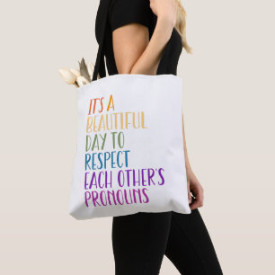 LGBTQA+ respect prounouns Pride month rainbow flag Tote Bag