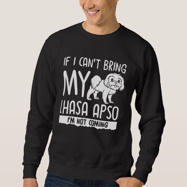 Lhasa Apso Dog  Puppies Owner   1 Sweatshirt (Front)