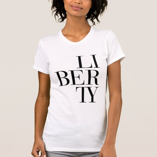 LI_BER_TY T-Shirt (Front)