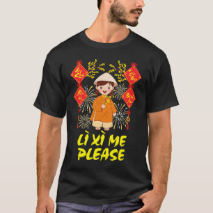 Li Xi Me Please Girl 2022 Kid  Vietnamese Lunar Ne T-Shirt