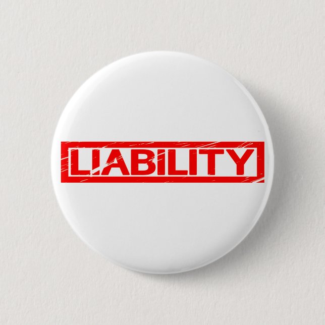 Liability Stamp 6 Cm Round Badge (Front)