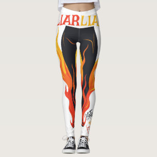 Liar, Liar, Pant's on Fire Leggings