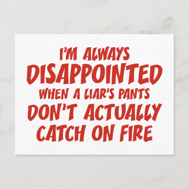 Liar Liar Pants On Fire Postcard (Front)